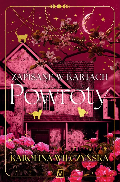 Zapisane w kartach. Powroty, Karolina Wilczyńska