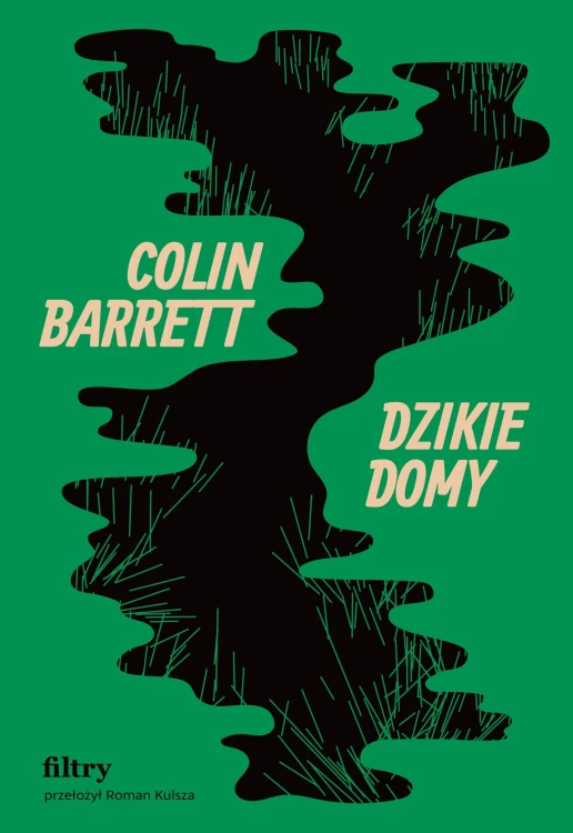 Dzikie domy, Colin Barrett