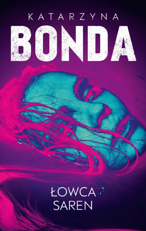 Łowca saren. Lena. Tom 4, Katarzyna Bonda