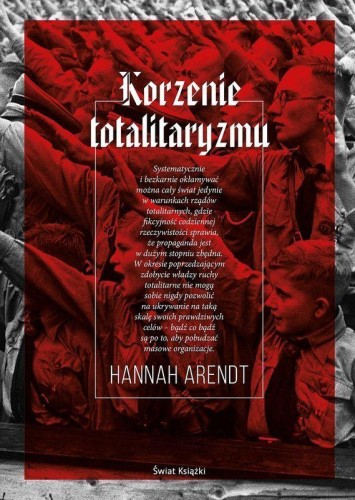 Korzenie totalitaryzmu, Hannah Arendt