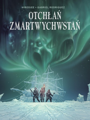 Otchłań zmartwychwstań, HiroDjee,Gabriel Rodriguez