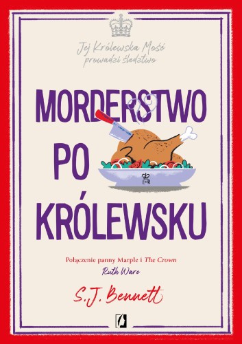 Morderstwo po królewsku. Jej Królewska Mość...
