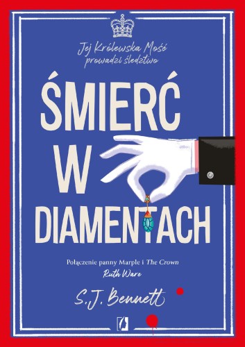Śmierć w diamentach. Jej Królewska Mość...