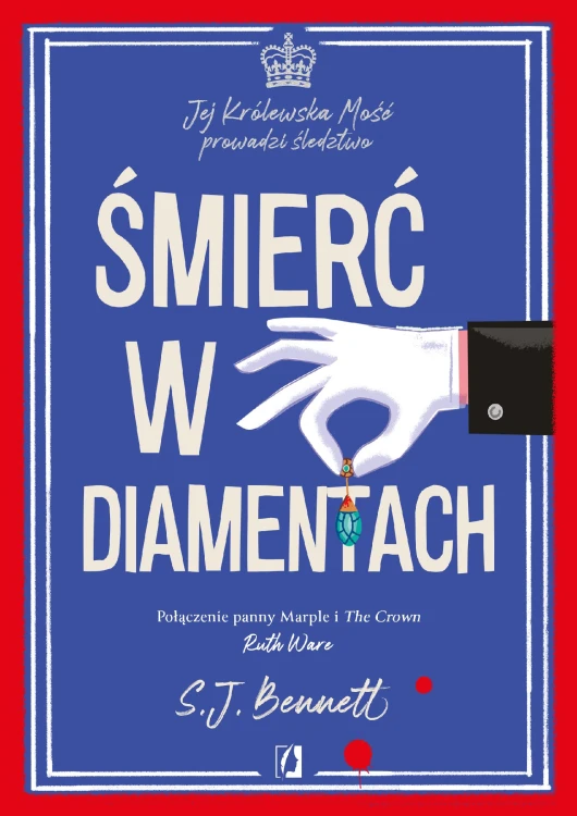 Śmierć w diamentach. Jej Królewska Mość...