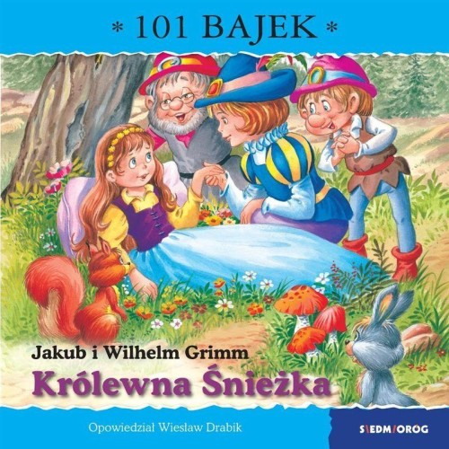 Królewna Śnieżka. 101 bajek, Wiesław Drabik