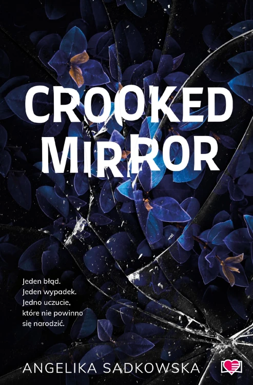 Crooked Mirror, Angelika Sadkowska