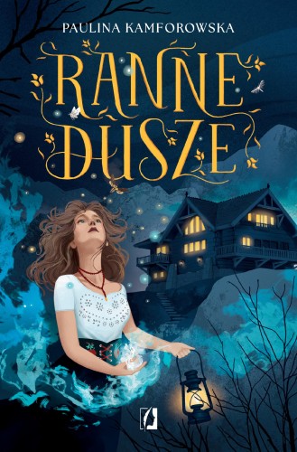 Ranne dusze, Paulina Kamforowska