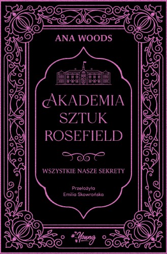 Wszystkie nasze sekrety. Akademia Sztuk...