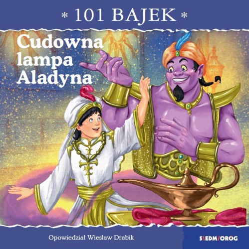 Cudowna lampa Aladyna. 101 bajek, Wiesław Drabik