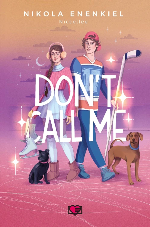 Don't Call Me. Tom 3, Nikola Enenkiel