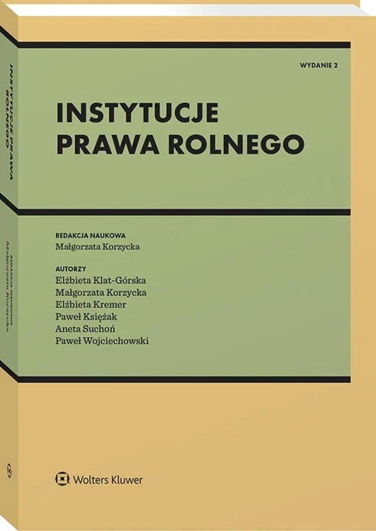 Instytucje prawa rolnego, Opracowanie zbiorowe