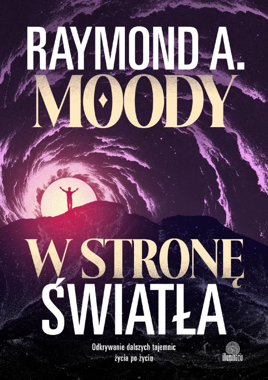 W stronę światła. Odkrywanie dalszych tajemnic...