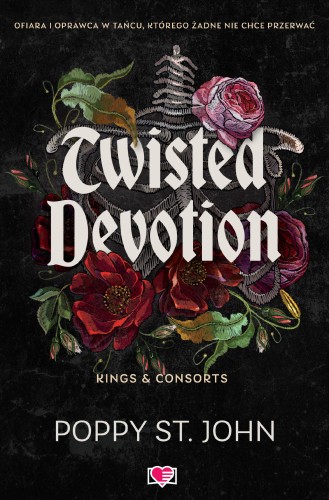 Twisted Devotion. Kings&Consorts, Poppy St. John