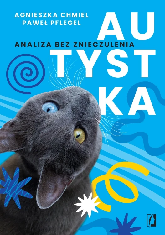 Autystka. Analiza bez znieczulenia
