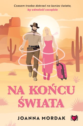 Na końcu świata. Wilder's Ranch, Joanna Mordak