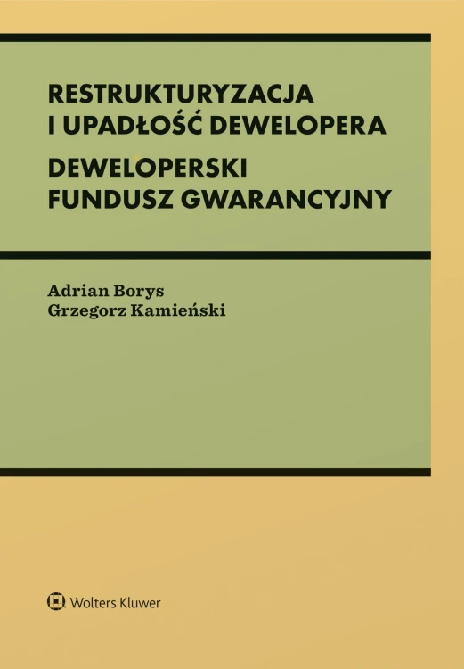 Restrukturyzacja i upadłość dewelopera....