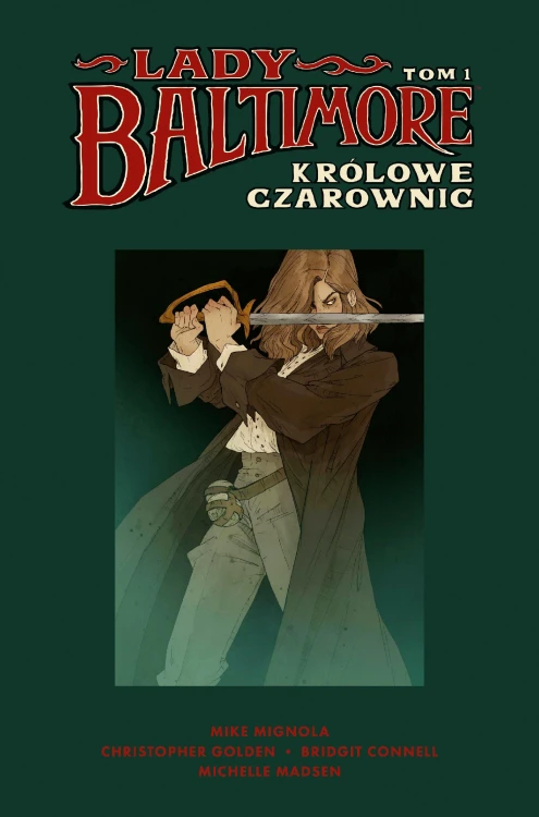 Królowe Czarownic. Lady Baltimore. Tom 1