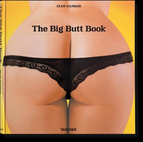 The Big Butt Book wer. angielska, Dian Hanson