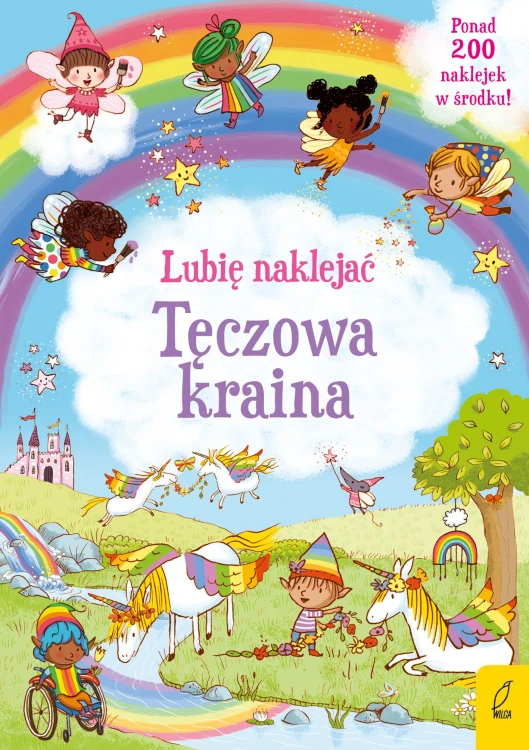 Tęczowa kraina. Lubię naklejać, Felicity Brooks