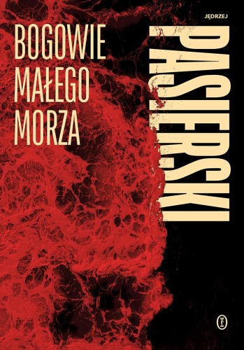 Bogowie małego morza, Jędrzej Pasierski