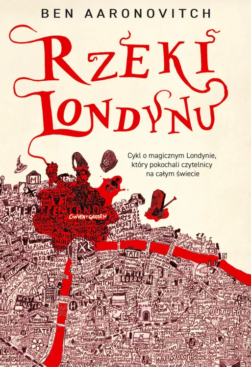 Rzeki Londynu. Peter Grant. Tom 1, Ben Aaronovitch