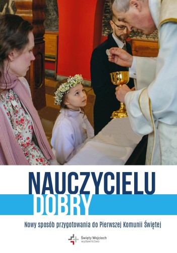 Nauczycielu dobry. Nowy sposób przygotowania...