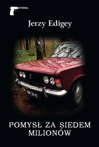 Pomysł za siedem milionów, Jerzy Edigey