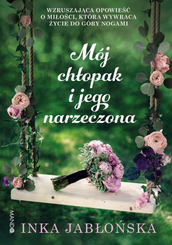Mój chłopak i jego narzeczona, Inka Jabłońska