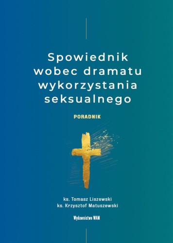 Spowiednik wobec dramatu wykorzystania...