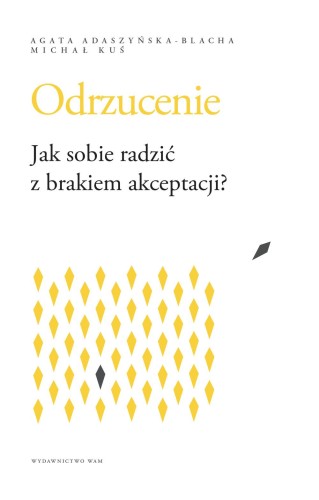 Odrzucenie Jak sobie radzić z brakiem...