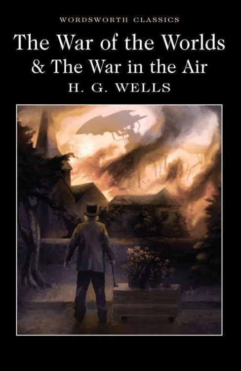 The War of the Worlds and The War in the Air....
