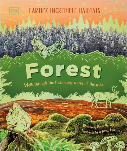 Forest. Walk Through the Fascinating World of...