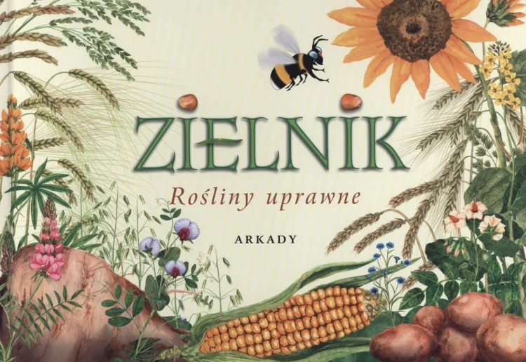 Rośliny uprawne zielnik, Opracowanie Zbiorowe