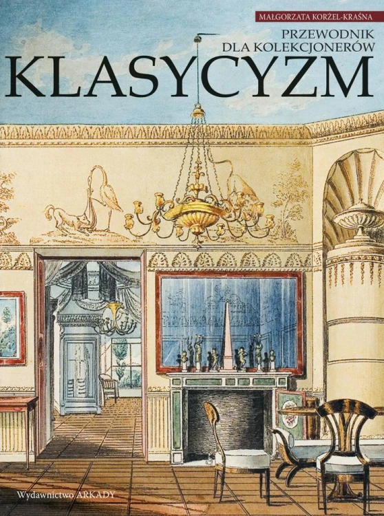 Klasycyzm przewodnik dla kolekcjonerów