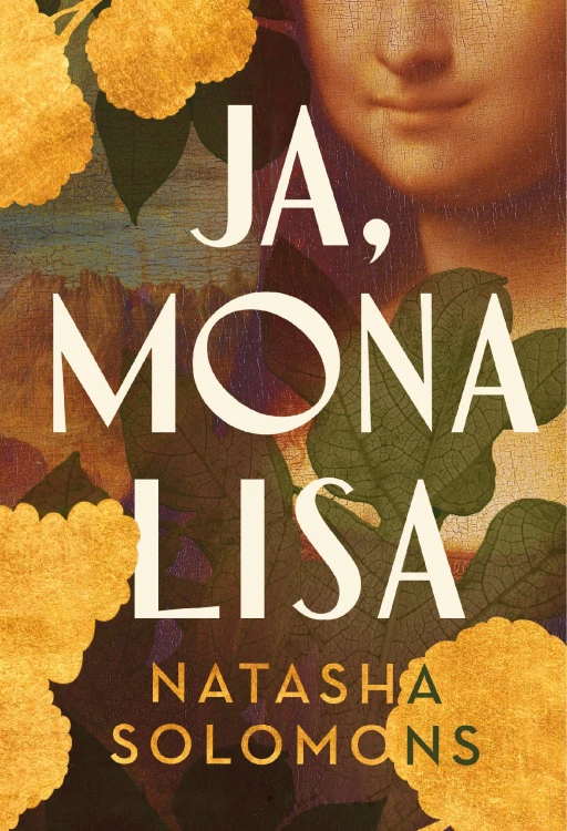 Ja, Mona Lisa, Natasha Solomons