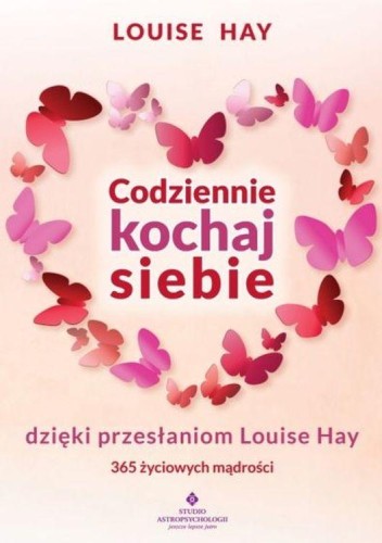 Codziennie kochaj siebie dzięki przesłaniom...