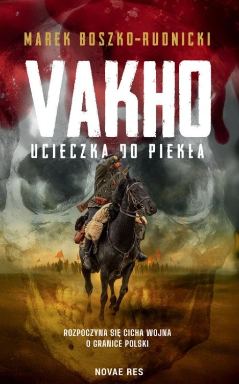 Vakho. Ucieczka do piekła, Marek Boszko-Rudnicki
