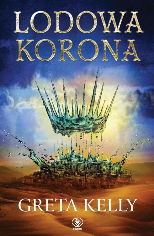 Lodowa Korona. Tom 1, Greta Kelly