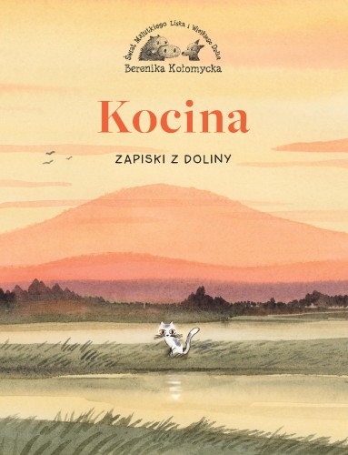 Zapiski z Doliny. Kocina, Opracowanie zbiorowe