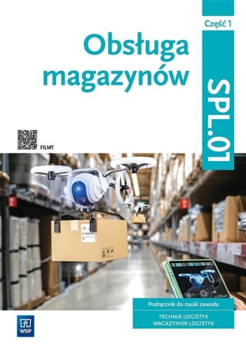 Obsługa magazynów. Kwalifikacja SPL.01....