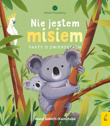 Nie jestem misiem. Fakty o zwierzętach. Młodzi...