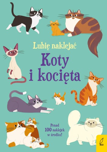 Koty i kocięta. Lubię naklejać, Caroline Young