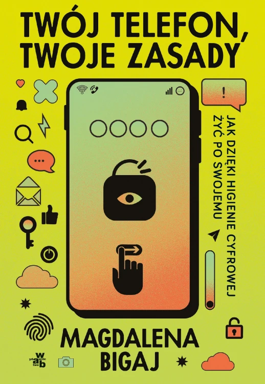Twój telefon, twoje zasady, Magdalena Bigaj