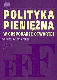 Polityka pieniężna w gospodarce otwartej