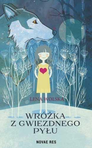 Wróżka z gwiezdnego pyłu, Lena Wolska