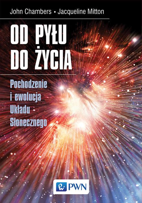 Od pyłu do życia pochodzenie i ewolucja układu...