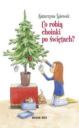 Co robią choinki po świętach, Katarzyna Śpiewak