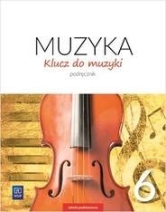 Muzyka klucz do muzyki podręcznik dla klasy 6...