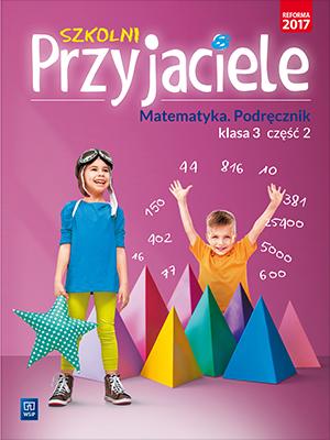 Szkolni Przyjaciele matematyka podręcznik...