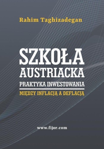 Szkoła austriacka - praktyka inwestowania....